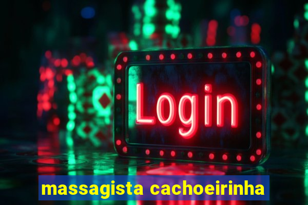 massagista cachoeirinha